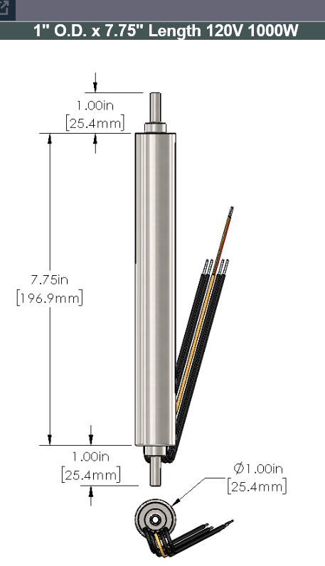 Watlow Base Heater 1" O.D. x 7.75" Length 120V 1000W Watt Density (W/in^2) 100 Outlet Fitting 1/4" Straight Inlet Fitting 1/4" Straight Internal Baffle 316L Stainless Steel Power and T/C Length 12 inches minimum High Limit Sensor K Thermocouple (350 C Max Temp)
